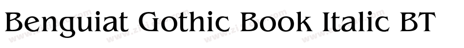 Benguiat Gothic Book Italic BT字体转换